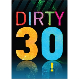 30th Birthday Cards - Dirty 30