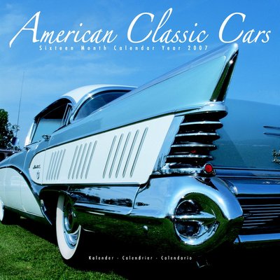 365 Calendars 2006 American Classic Cars 2006 Calendar
