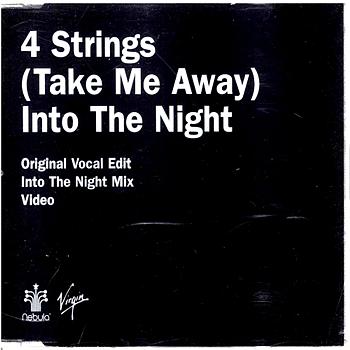 4 Strings (Take Me Away) Into The Night