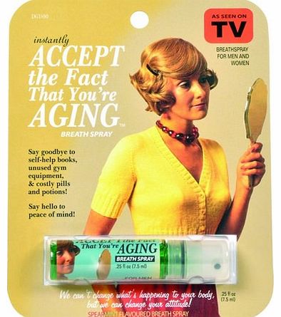 Accept the Fact That Youre Aging Breath Spray