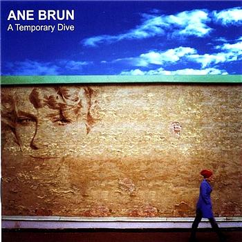 Ane Brun A Temporary Dive (UK Version)