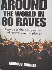 Around The World In 80 Raves Book 5570