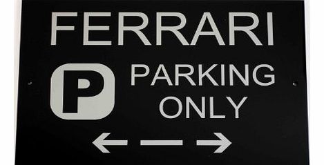 Ferrari Parking Only Sign