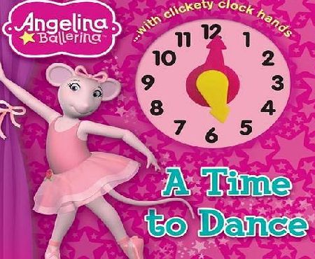Autumn Publishing Ltd Angelina Ballerina A Time to Dance