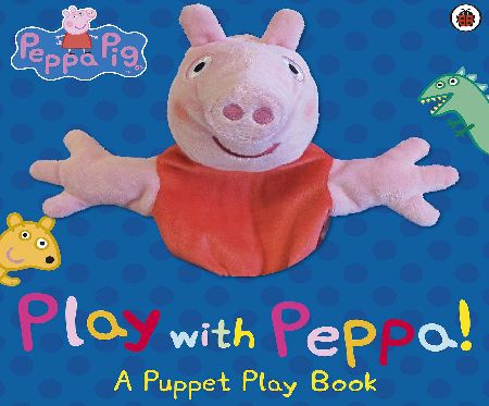 Baker and Taylor Peppa Pig Play With Peppa Hand Puppet Book