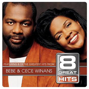 Bebe And Cece Winans 8 Great Hits Bebe and Cece