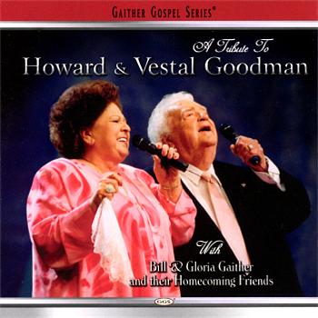 A Tribute To Howard and Vestal Goodman