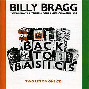 Billy Bragg Back To Basics