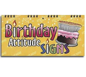 Birthday Attitude Signs