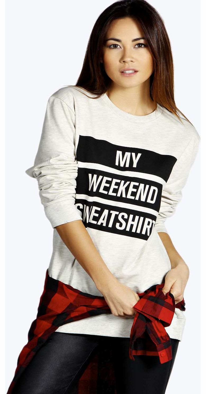 Melissa My Weekend Slogan Sweatshirt - grey marl