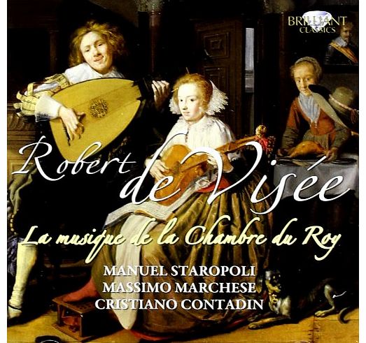 BRILLIANT CLASSICS Robert de Visee: Musique de la Chamber du Roy