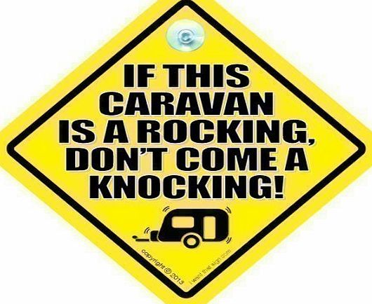 If this Caravan is a rocking dont come a knocking Car Sign, Car Sign, baby on board, Novelty Car Sign, Caravan Sign, Camping, Joke Car Sign, Fun Sign (691)