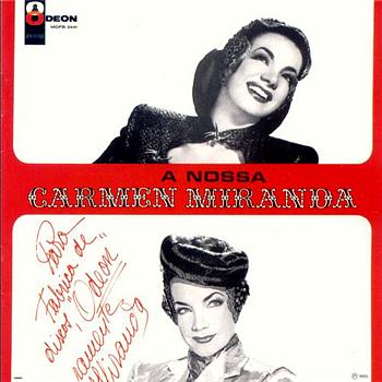 Carmen Miranda A Nossa Carmen Miranda