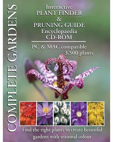 Complete Gardens CD-ROM Ltd Complete Garden: Multi list 3,500 garden plant finder and pruning guide encyclopaedia CD-ROM. (PC/Mac CD)