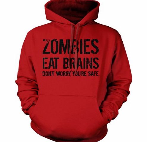 Crazy Dog Tshirts Zombies Eat Brains so Youre Safe Hoodie Funny Zombie Sweatshirt Undead Hoodie 3XL