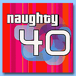 Naughty 40