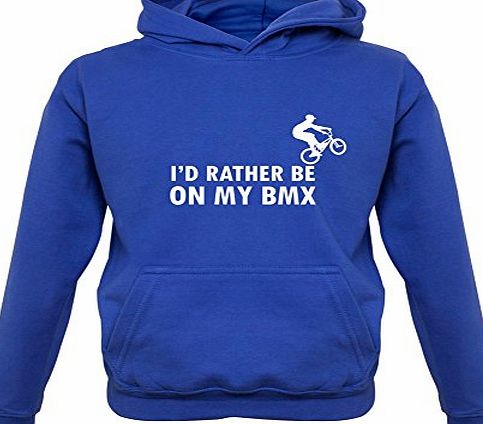 Dressdown Id Rather Be On My BMX - Childrens / Kids Hoodie - Royal Blue - XL (9-11 Years)