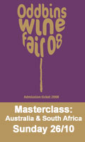 Edinburgh Wine Fair - Australia and South Africa Masterclass - 3:00pm Sunday 26th October 2008