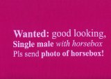 Edward Sinclair Wanted:good looking single mail with horsebox, pls send photo of horsebox! skinni fit tee, Fuchsia, one size