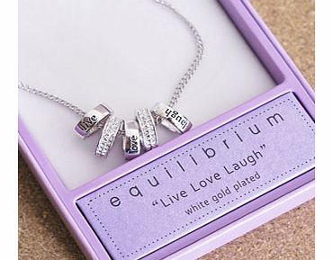 Equilibrium White Gold Plated Live Love Laugh