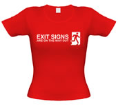 Signs are on the Way Out female t-shirt.
