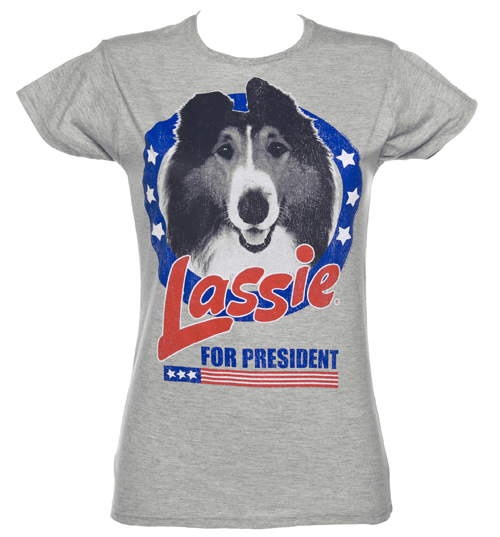 Ladies Lassie For President T-Shirt from Fame