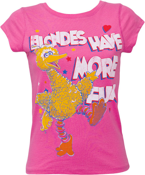 Blondes Have More Fun Ladies Big Bird T-Shirt from Famous Forever