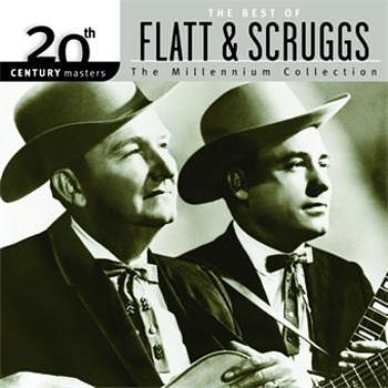 Flatt and Scruggs 20th Century Masters: The Millennium Collection: Best Of Flatt and Scruggs