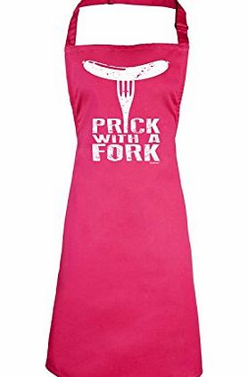 PRICK WITH A FORK (HOT PINK) NEW PREMIUM HEAVYWEIGHT APRON - 195 gsm - Slogan Funny Clothing Joke Novelty Mens Ladies Womens Girl Boy Men Women Fashion bbq kitchen chef party barbeque sausage summer c
