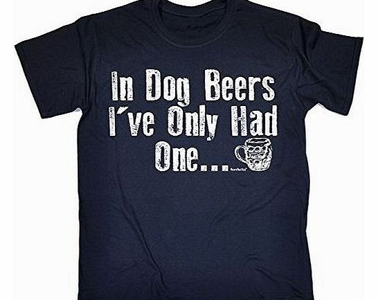 IN DOG BEERS IVE ONLY HAD ONE (L - OXFORD NAVY) NEW PREMIUM LOOSE FIT T-SHIRT - S M L XL 2XL 3XL 4XL 5XL - by Fonfella