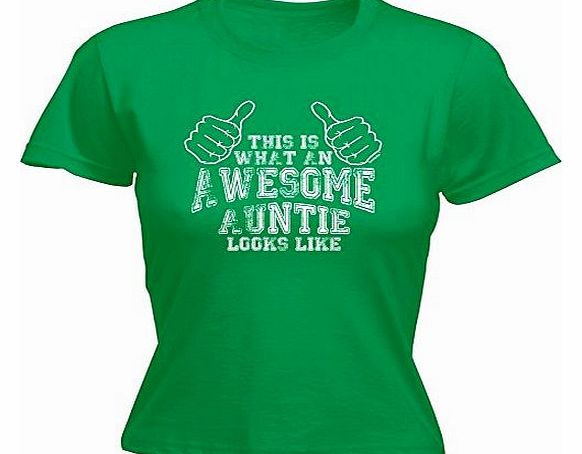 LADIES THIS IS WHAT AN AWESOME AUNTIE LOOKS LIKE (M - KELLY GREEN) NEW PREMIUM FITTED T-SHIRT - slogan funny clothing t shirt joke novelty vintage retro top ladies womens girl women tshirt tees tee t-