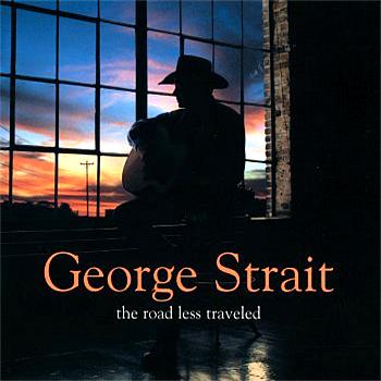 George Strait A Road Less Travelled