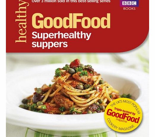 Good Food Superhealthy Suppers (Good Food 101)