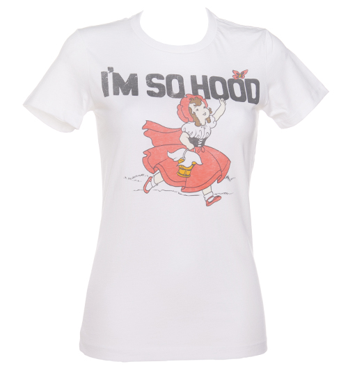Ladies Im So Hood T-Shirt from Goodie Two