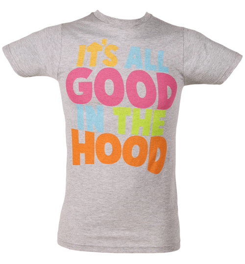 Mens Its All Good In The Hood T-Shirt