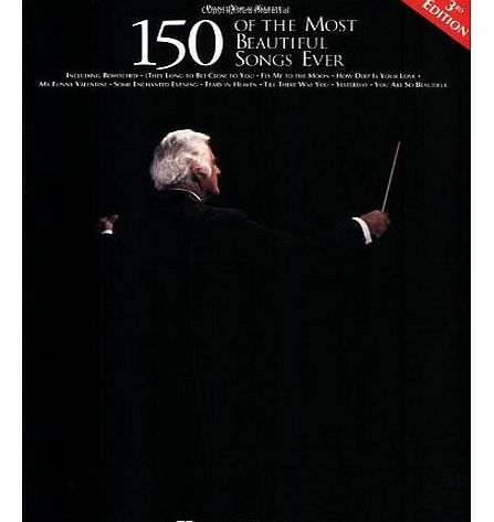 Hal Leonard 150 of the Most Beautiful Songs Ever (Best Ever)