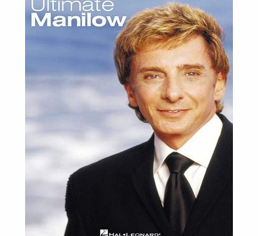 Hal Leonard Ultimate Manilow-Piano/Vocal/Guitar-Music Book