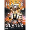 Hawk The Slayer