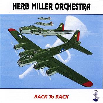 Herb Miller Orchestra Back To Back