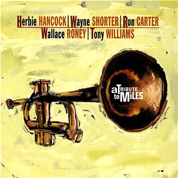 Herbie Hancock Quintet A Tribute To Miles