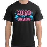 Hugs Not Drugs T-Shirt, Black, XL
