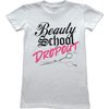 BEAUTY SCHOOL DROP OUT TEE SHIRT BY GOODIE TWO