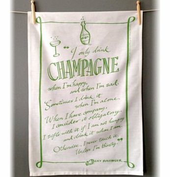 Only Drink Champagne Tea Towel 4574CX