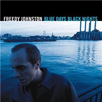 Johnston, Freedy Blue Days Black Nights