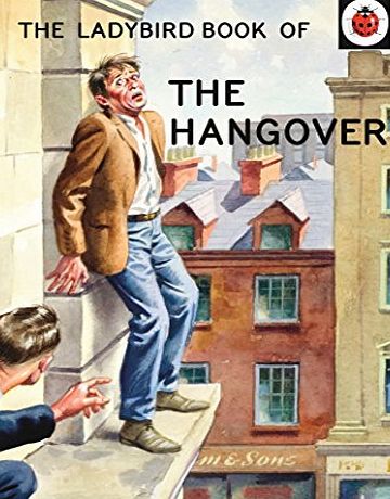 Ladybird The Ladybird Book of the Hangover (Ladybirds for Grown-Ups)