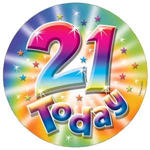Large 21 Today Birthday Badge