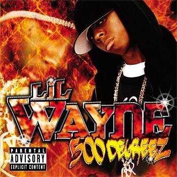 Lil Wayne 500 Degreez