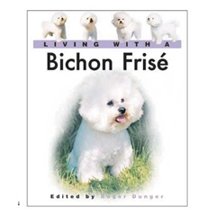 Living with a Bichon Frise (Book)
