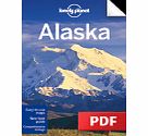 Lonely Planet Alaska - The Bush (Chapter) by Lonely Planet