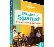 Lonely Planet Mexican Spanish Phrasebook by Lonely Planet 3810